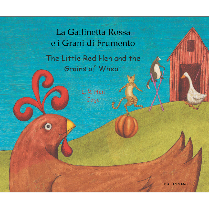 The Little Red Hen / La Gallinetta Rossa (Italian)