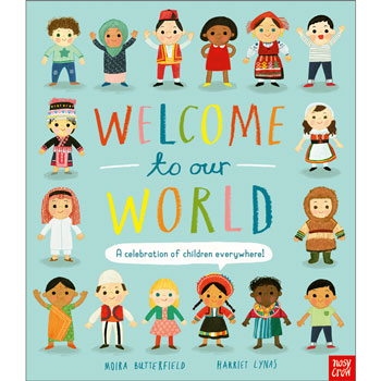 Welcome to our World - A celebration of children everywhere | Moira ...