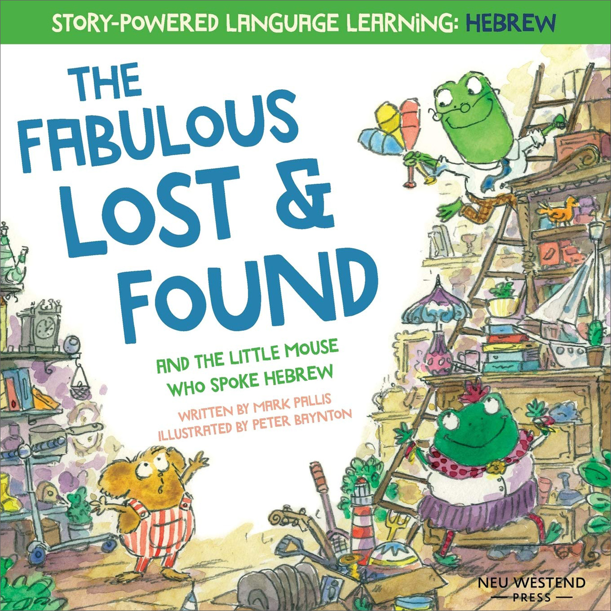 The Fabulous Lost & Found and the Little Mouse who Spoke Hebrew